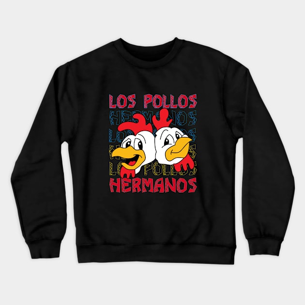 Los Pollos Hermanos Crewneck Sweatshirt by Twister